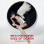 [][]KISS OF DEATH(Produced by HYDE)()/[CD+DVD]ʼA