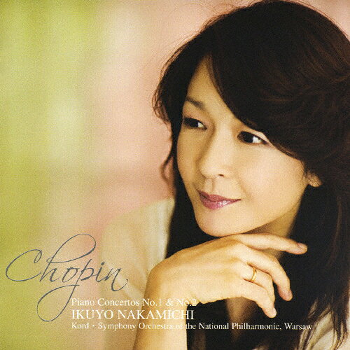 Classic - ショパン:ピアノ協奏曲第1番&第2番/仲道郁代[CD]【返品種別A】
