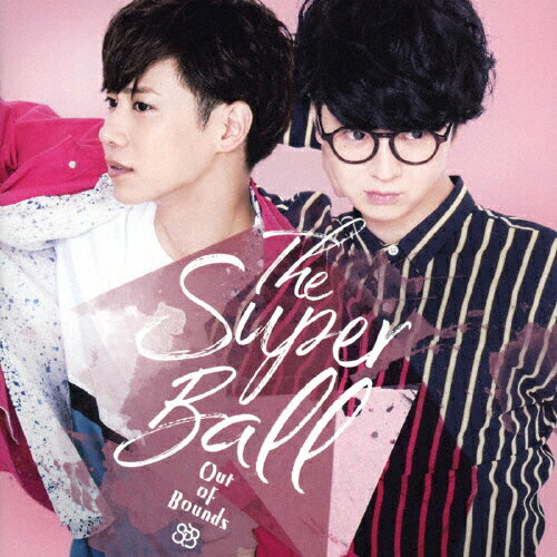 【送料無料】[枚数限定][限定盤]Out Of Bounds(初回限定盤)/The Super Ball[CD+DVD]【返品種別A】