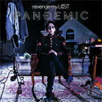 PANDEMIC/revenge my LOST[CD]ʼA