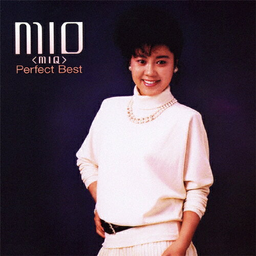 MIO(MIQ) パーフェクト・ベスト/MIO(MIQ)[CD]【返品種別A】