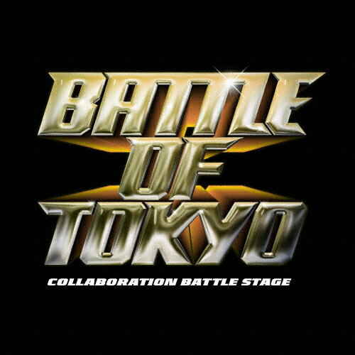 BATTLE OF TOKYO COLLABORATION BATTLE STAGECD/˥Х[CD]ʼA