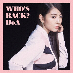 WHO'S BACK?/BoA[CD]【返品種別A】