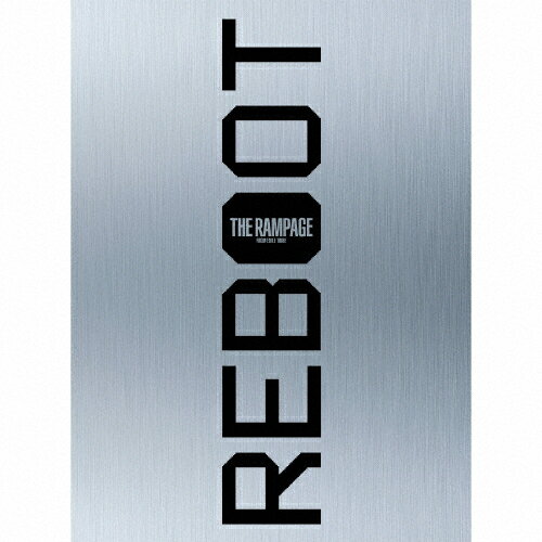 【送料無料】[旧譜キャンペーン特典付]REBOOT 豪華盤【3CD+2DVD】/THE RAMPAGE from EXILE TRIBE[CD+DVD]【返品種別A】