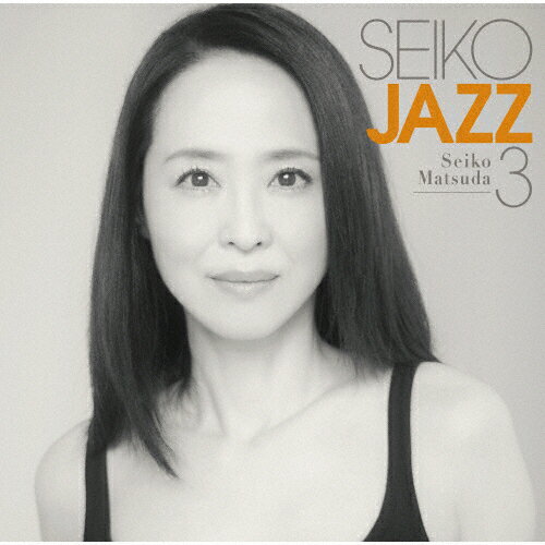【送料無料】SEIKO JAZZ 3 通常盤 /SEIKO MATSUDA[CD]【返品種別A】