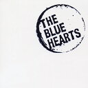 THE BLUE HEARTS SUPER BEST/ザ・ブルーハーツ