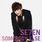 SOMEBODY ELSE(DVD(Hello SE7EN in Japan HIGHLIGHT)付)/SE7EN[CD+DVD]【返品種別A】