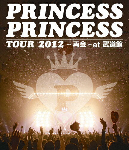    []PRINCESS PRINCESS TOUR 2012`ĉ`at /PRINCESS PRINCESS[Blu-ray] ԕiA 