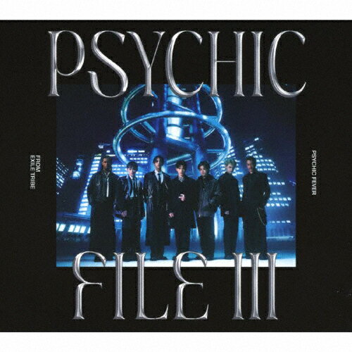 【送料無料】[枚数限定][限定盤]PSYCHIC FILE III(初回生産限定盤B/DVD付)/PSYCHIC FEVER from EXILE TRIBE[CD+DVD]【返品種別A】