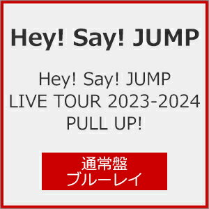 【送料無料】Hey!Say!JUMP LIVE TOUR 2023-2024 PULL UP!(通常盤)【Blu-ray】/Hey!Say!JUMP[Blu-ray]【返品種別A】