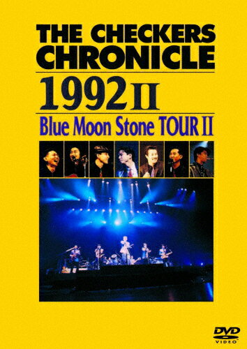 THE CHECKERS CHRONICLE 1992 II Blue Moon Stone TOUR II/チェッカーズ