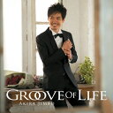 Groove Of Life/神保彰 CD 【返品種別A】