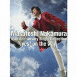 ̵[][]Masatoshi Nakamura 45th Anniversary Single Collectionyes! on the way()/¼[CD+DVD]ʼA