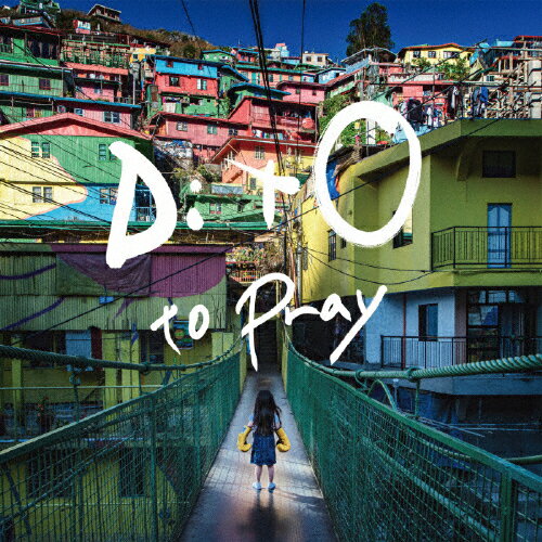 DitO ꥸʥ륵ɥȥå/DitO to Pray[CD]ʼA