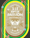 【送料無料】THE IDOLM@STER SideM PRODUCER MEETING 315 BE@T OF PASSION FESTIVAL EVENT Blu-ray/アイドルマスターSideM Blu-ray 【返品種別A】