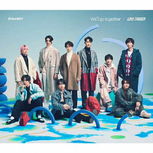[限定盤]We‘ll go together/LOVE TRIGGER(初回盤B)【CD+DVD】/Snow Man[CD+DVD]【返品種別A】のサムネイル