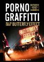 【送料無料】15th ライヴサーキット “BUTTERFLY EFFECT Live in KOBE KOKUSAI HALL 2018【通常盤Blu-ray】/ポルノグラフィティ Blu-ray 【返品種別A】