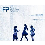 【送料無料】[枚数限定][限定版]Perfume 7th Tour 2018「FUTURE POP」(初回限定盤)【Blu-ray】/Perfume[Blu-ray]【返品種別A】