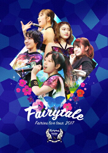 【送料無料】フェアリーズ LIVE TOUR 2017 -Fairytale-/フェアリーズ[DVD]【返品種別A】
