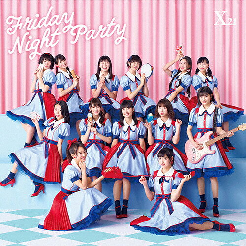 Friday Night Party/X21[CD]【返品種別A】
