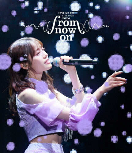 ̵ITO MIKU Live Tour 2024from now on/ƣ[Blu-ray]ʼA