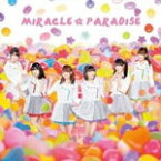 ミラクル☆パラダイス(DVD付)/i☆Ris[CD+DVD]【返品種別A】