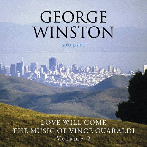 ラヴ・ウィル・カム?ザ・ミュージック・オブ・ヴィンス・ガラルディ Vol.2/ジョージ・ウィンストン[CD]【返品種別A】