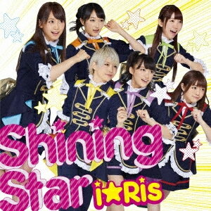 Shining Star/i☆Ris[CD]【返品種別A】