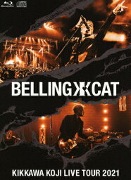 【送料無料】[枚数限定][限定版]KIKKAWA KOJI LIVE TOUR 2021 BELLING CAT(完全生産限定盤)【Blu-ray】/吉川晃司[Blu-ray]【返品種別A】