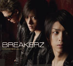 CRASH&BUILD/BREAKERZ[CD]【返品種別A】