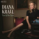 TURN UP THE QUIET【輸入盤】▼/DIANA KRALL[CD]【返品種別A】