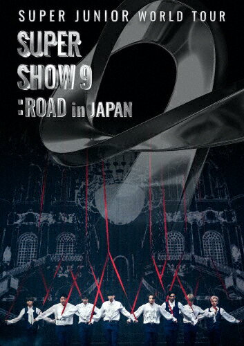 【送料無料】SUPER JUNIOR WORLD TOUR -SUPER SHOW 9:ROAD in JAPAN(通常盤)【Blu-ray】/SUPER JUNIOR[Blu-ray]【返…