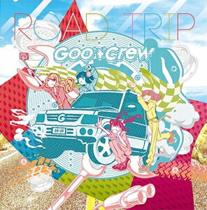 ROAD TRIP/グットクルー[CD]【返品種別A】