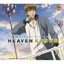 HEAVEN KNOWS/g[CD]yԕiAz