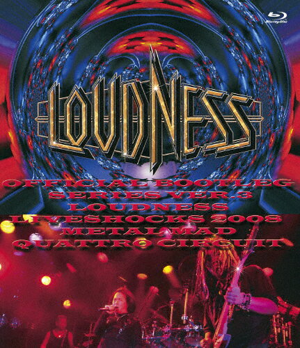 【送料無料】LOUDNESS LIVESHOCKS 2008 METAL MAD QUATTRO CIRCUIT/LOUDNESS[Blu-ray]【返品種別A】