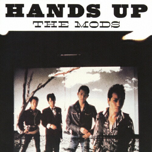 HANDS UP/THE MODS