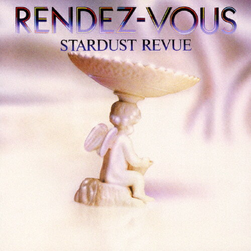 RENDEZ-VOUS/スターダスト・レビュー[CD]【返品種別A】のサムネイル