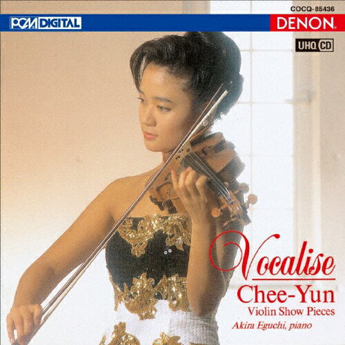 UHQCD DENON Classics BEST ヴォカリーズ〜チー・ユン・デビュー!/チー・ユン,江口玲[HQCD]【返品種別A】