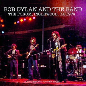 THE FORUM, INGLEWOOD, CA 1974 ▼/ボブ・ディラン&ザ・バンド