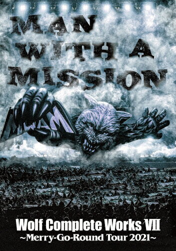 ̵Wolf Complete Works VII Merry-Go-Round Tour 2021DVD/MAN WITH A MISSION[DVD]ʼA