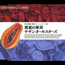 真夏の果実/サザンオールスターズ[CD]【返品種別A】