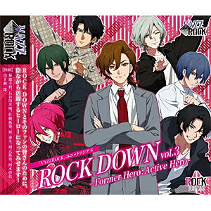 VAZZROCKץ˥åȥ(6)ROCK DOWN vol.3 -Former Hero:Active Hero-/ROCK D...