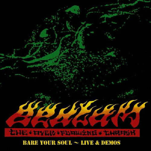 BARE YOUR SOUL  LIVE &DEMOS/BEDLAM[CD]ʼA