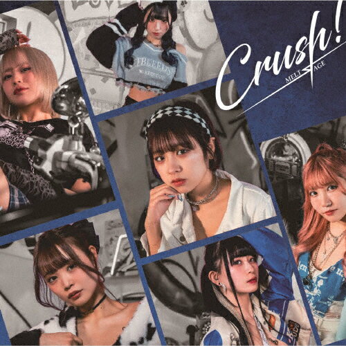 Crush!＜Type-B＞/MELTЯAGE[CD]【返品種別A】