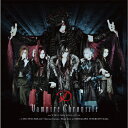 【送料無料】[枚数限定][限定盤]Vampire Chronicle 〜V-Best Selection Vol.2〜 + LIVE DVD 2018.4.22「Narrow Escape」Final Live at SHINAGA…/D[CD+DVD]【返品種別B】