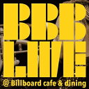 BBB LIVE @Billboard cafe&dining/BimBomBam楽団[CD]【返品種別A】