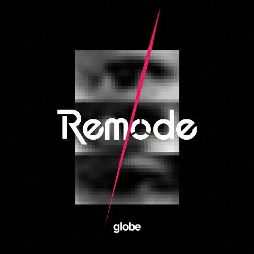 Remode 1/globe[CD]【返品種別A】