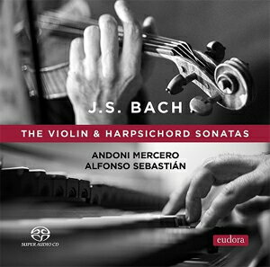 【送料無料】J.S.バッハ:ヴァイオリン・ソナタ集/アンドニ・メルセロ[HybridCD]【返品種別A】