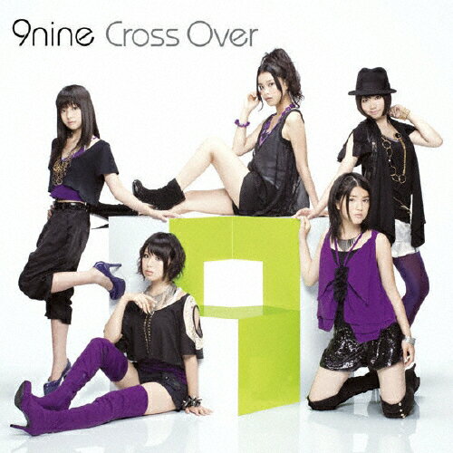 Cross Over/9nine[CD]通常盤【返品種別A】