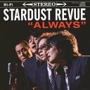 ALWAYS/STARDUST REVUE[HQCD]【返品種別A】